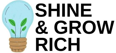 Shine And Grow Rich